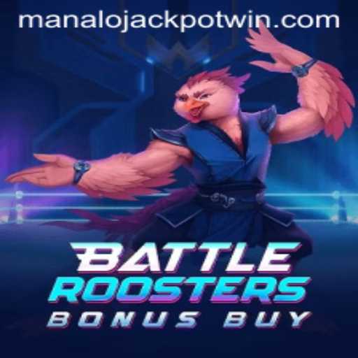 BattleRoostersBonusBuy: Master the Art of Winning with MANALO JACKPOT